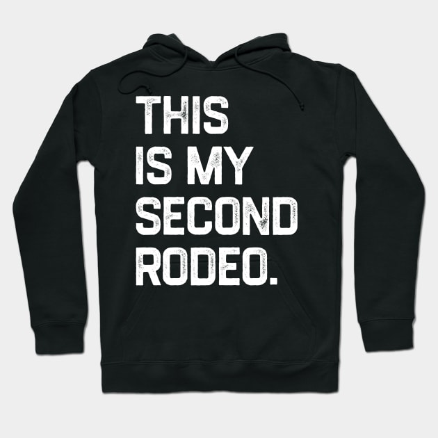 This is My Second Rodeo Hoodie by NyskaDenti